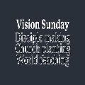 Sunday Service - Vision Sunday