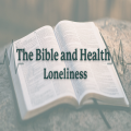 Sunday Service - The Bible & Health - Loneliness
