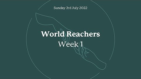 Sunday Service - World Reachers