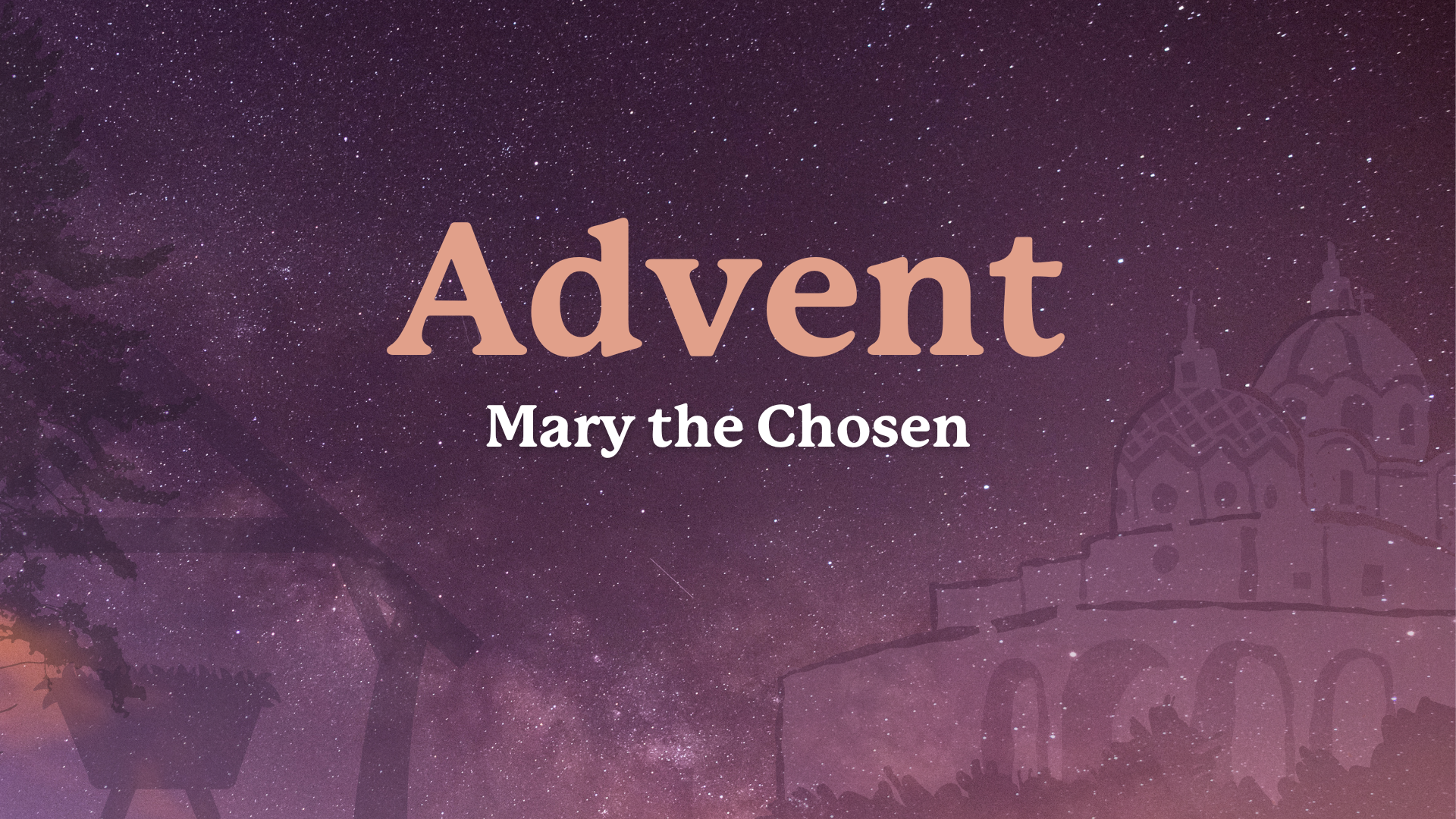 Sunday Service - Mary The Chosen