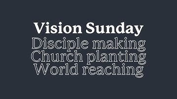 Sunday Service - Vision Sunday