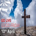 Go Live Good Friday - Reflection & Communion