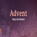 Sunday Service -  Mary the Mother 